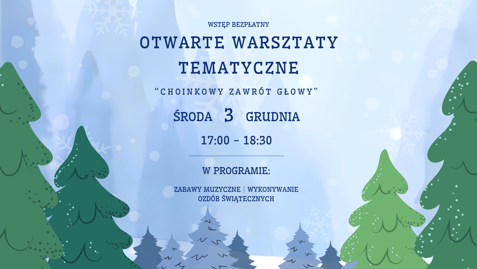 Otwarte Warsztaty Tematyczne dla dzieci w wieku od 5 do 10 lat – „Choinkowy zawrót głowy”