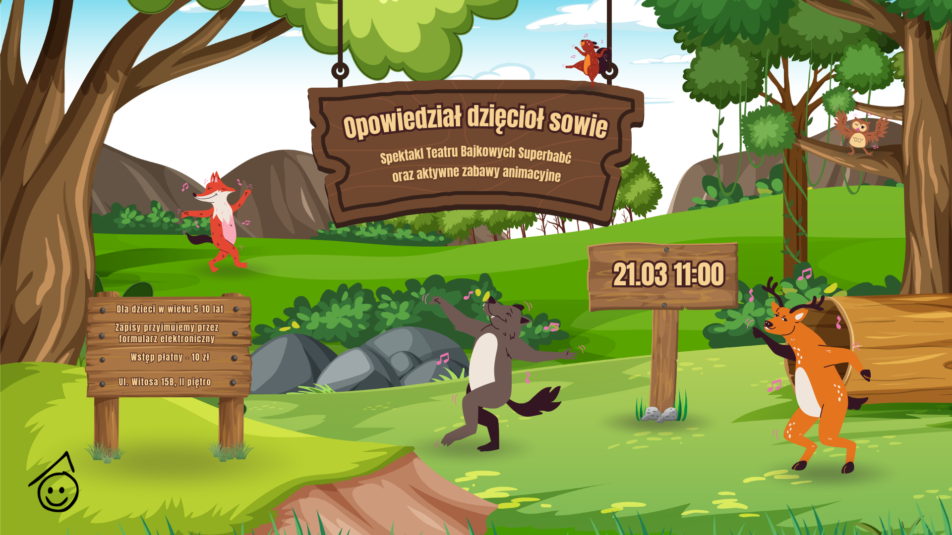 Opowiedział Dzięcioł Sowie | Spektakl oraz zabawy animacyjne dla dzieci